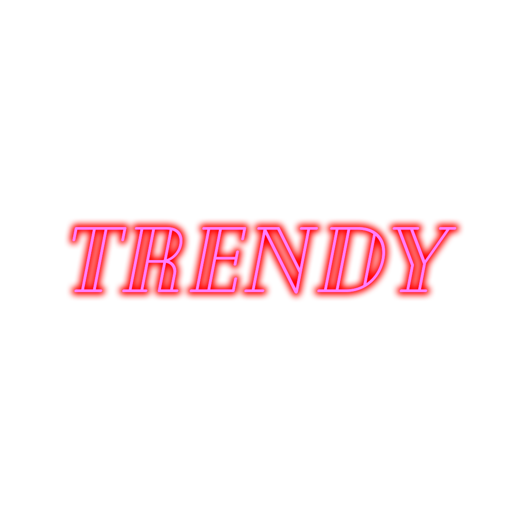 TRENDY